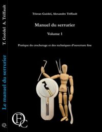 Manuel du serrurier : Volume 1