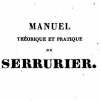 Manuel théorique et pratique du serrurier