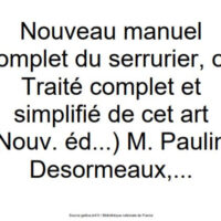 Nouveau Manuel Complet du Serrurier