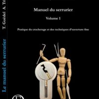 Manuel du serrurier : Volume 1